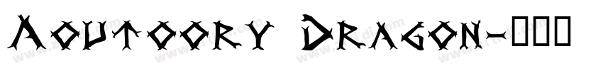 Aoutoory Dragon字体转换